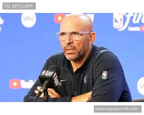 基德强调浓眉不仅进攻出色其防守能力同样对球队至关重要